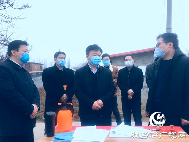 陈星深入确山县调研督导疫情防控工作