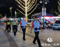 驻马店市高铁商务区警务工作站：开展巡逻防控 守护夏夜“烟火”