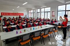 “工程无界 科普领航”系列科普活动走进驻马店市第十二初级中学